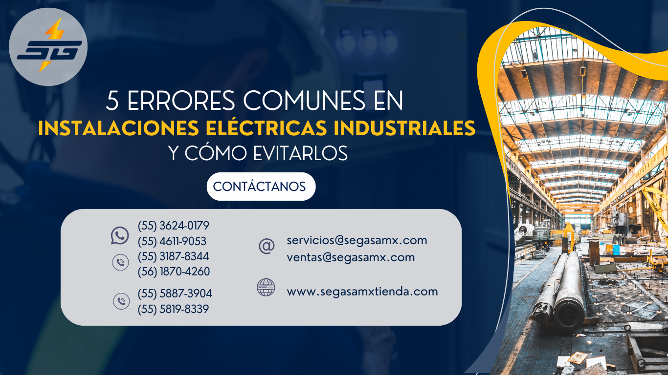 5 Errores Comunes en Instalaciones Eléctricas Industriales y Cómo Evitarlos